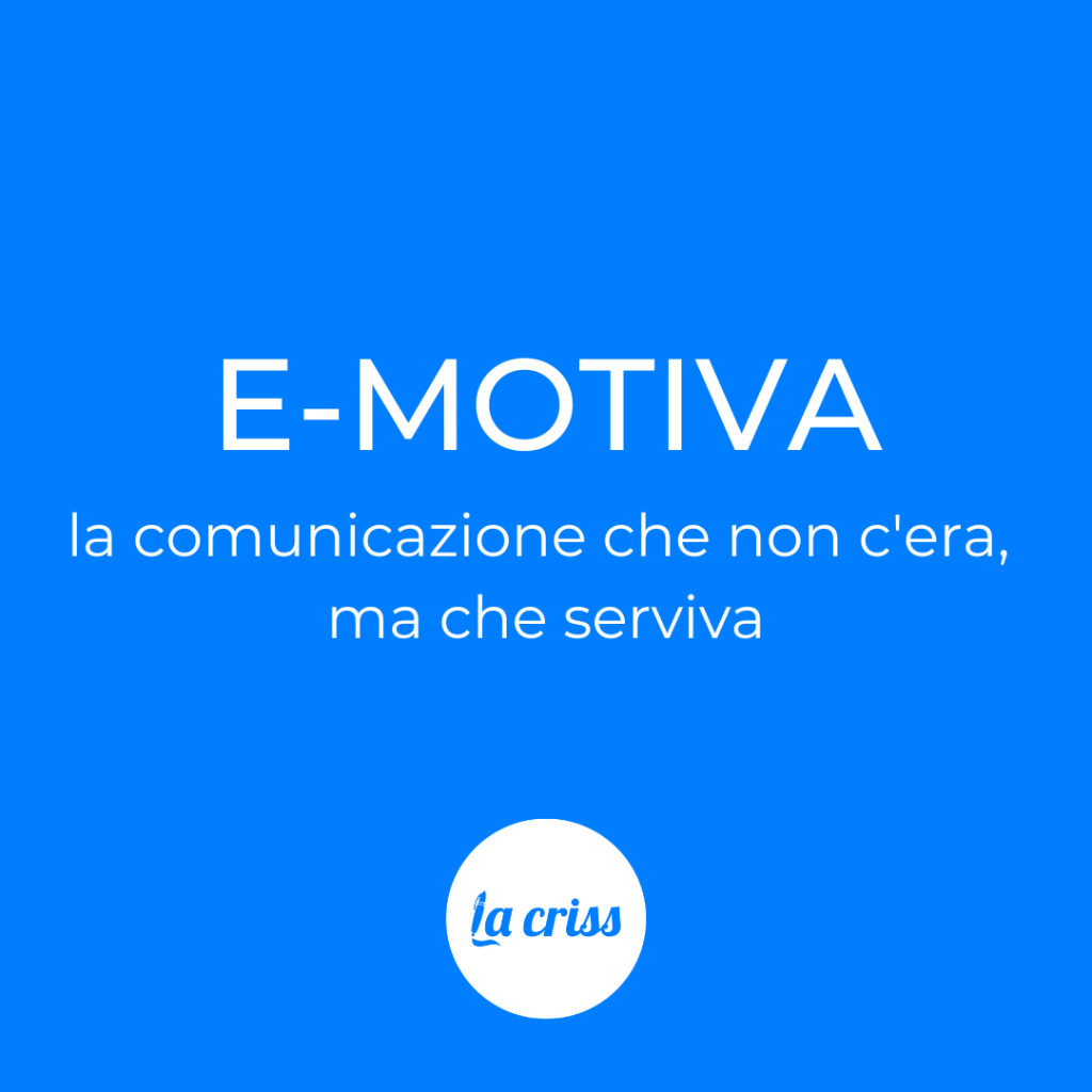 Comunicazione interna aziendale: la comunicazione E-MOTIVA